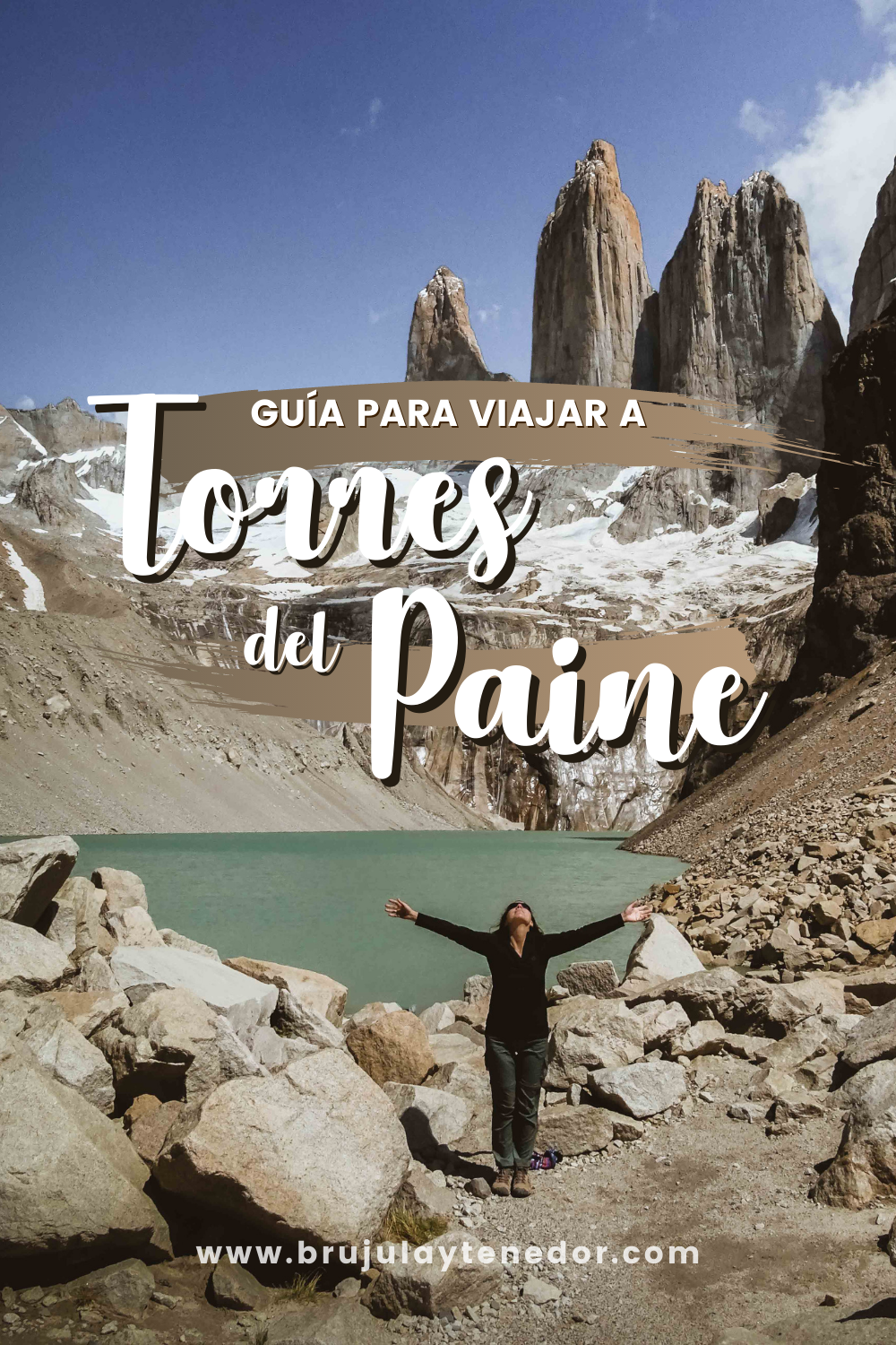 Guia para viajar a Torres del Paine