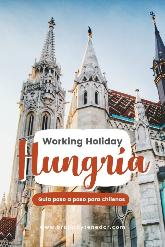 working holiday hungria para chilenos como postular paso a paso