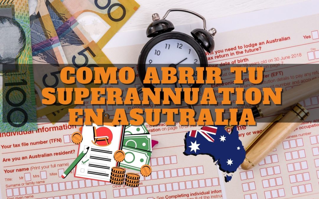 Como abrir tu cuenta de Superannuation en Australia